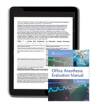 Office Anesthesia Evaluation Manual e-Book, 9th Edition